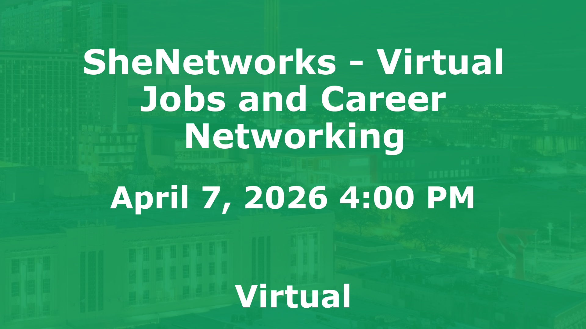 SheNetworks - Virtual Jobs and Career Networking event image